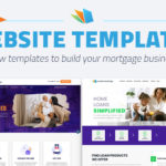 Engage Your Online Prospects With These New Mortgage Website Templates