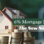 6% Could Be the New Normal for Mortgage Rates | #CityFirstMortgage