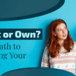 Rent or Own? The Path to Owning Your Home | #CityFirstMortgage