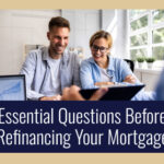 Essential Questions Before Refinancing Your Mortgage | #CityFirstMortgage