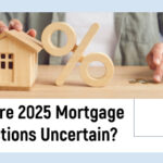 2025 Mortgage Rate Unlikely to Hit 5%: Why? | #CityFirstMortgage